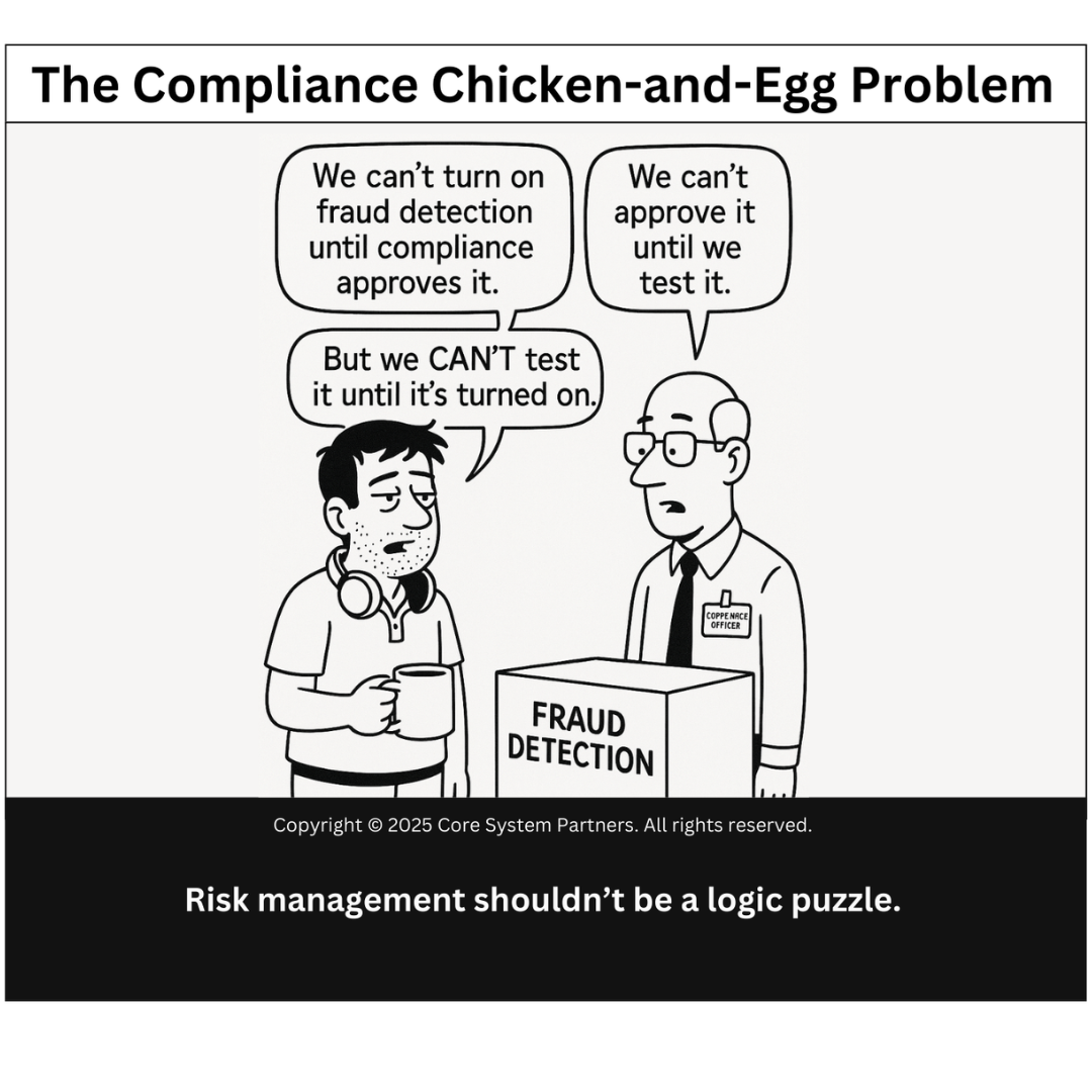 The compliance chicken-and-egg problem: When testing depends on approval, and approval depends on testing, transformation stalls.